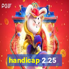 handicap 2.25